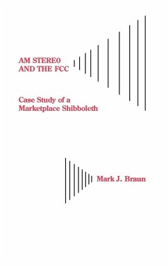 Am Stereo and the FCC - Braun, Mark J.; Braun, Mark Jerome