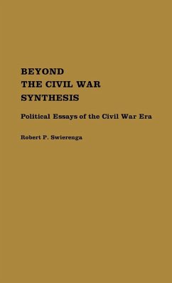 Beyond the Civil War Synthesis - Swierenga, Robert P.