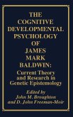 The Cognitive Developmental Psychology of James Mark Baldwin