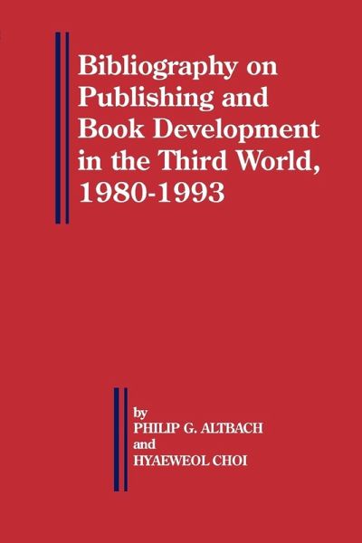 Bibliography on Publishing and Book Development in the Third World, 1980-1993 Bibliography on Publishing and Book Development in the Third World, 1980-1993