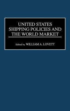 United States Shipping Policies and the World Market