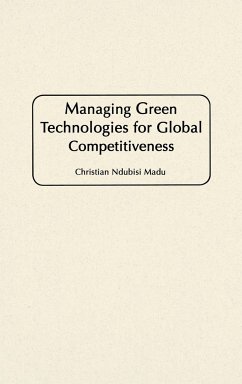 Managing Green Technologies for Global Competitiveness - Madu, Christian N.