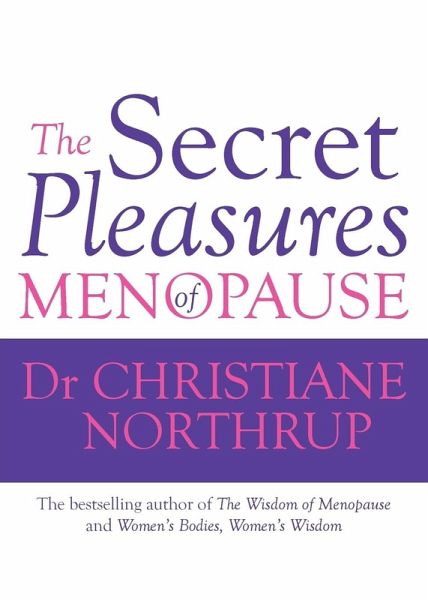 The Secret Pleasures of Menopause