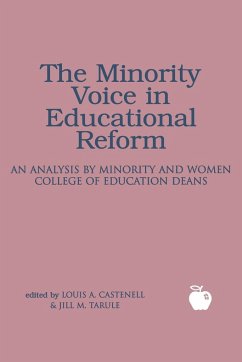 The Minority Voice in Educational Reform - Castenell, Louis A. Jr.; Tarule, Jill M.; Unknown