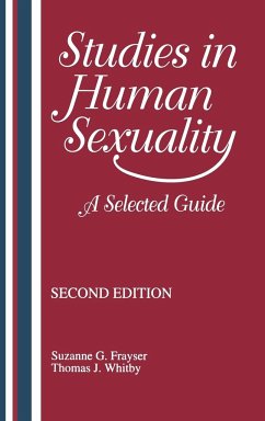 Studies in Human Sexuality - Frayser, Suzanne G.; Whitby, Thomas J.