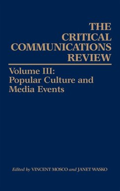 Critical Communications Review - Mosco, Vincent; Wasko, Janet