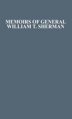 Memoirs of General William T. Sherman by Himself. - Sherman, William Tecumseh; Unknown