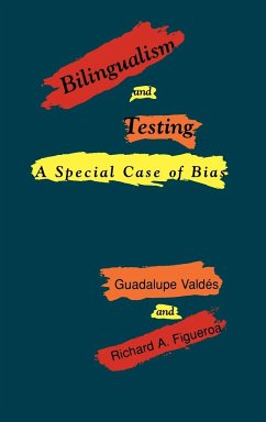 Bilingualism and Testing - Valdes, Guadalupe; Figueroa, Richard A.