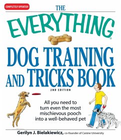 The Everything Dog Training and Tricks Book - Bielakiewicz, Gerilyn J