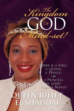 The Kingdom-Of-God Mind-Set! - Shaddai, Queen Juliet El