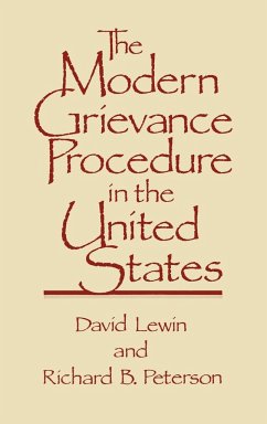 The Modern Grievance Procedure in the United States - Lewin, David; Peterson, Richard B.