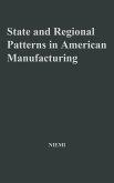 State and Regional Patterns in American Manufacturing, 1860-1900.