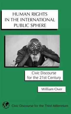 Human Rights in the International Public Sphere - Over, William