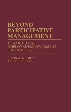 Beyond Participative Management - Gilbert, G. Ronald; Nelson, Ardel E.