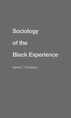 Sociology of the Black Experience - Thompson, Daniel C.; Martindale Exec, Edith