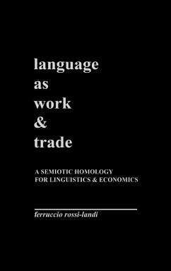 Language as Work and Trade - Rossi-Landi, Ferruccio; Unknown