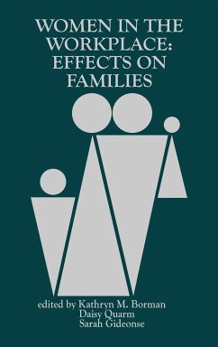 Women in the Workplace - Borman, Kathryn M.; Quarm, Daisy; Gideonse, Sarah