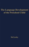 The Language Development of the Preschool Child.