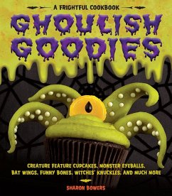 Ghoulish Goodies - Bowers, Sharon