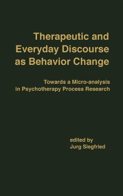 Therapeutic and Everyday Discourse as Behavior Change - Siegfried, Jurg