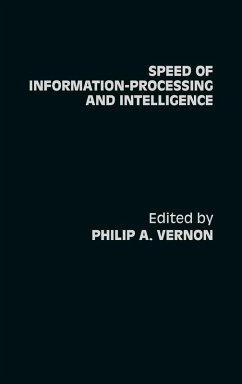 Speed of Information-Processing and Intelligence - Vernon, Philip A.