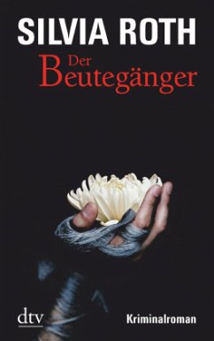 Der Beutegänger / Hendrik Verhoeven & Winnie Heller Bd.1 - Roth, Silvia