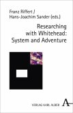 Researching with Whitehead: System and Adventure