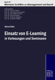 Einsatz von E-Learning in Vorlesungen und Seminaren