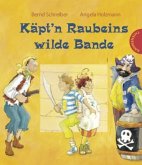 Käpt'n Raubeins wilde Bande