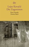 Die Zugereisten / Bd.2 Die Zugereisten / Bd.2