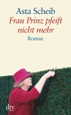 Frau Prinz pfeift nicht mehr / Großdruck