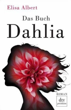 Das Buch Dahlia - Albert, Elisa