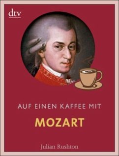 Auf einen Kaffee mit Mozart - Rushton, Julian