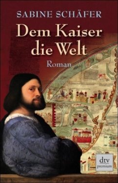 Dem Kaiser die Welt - Schäfer, Sabine