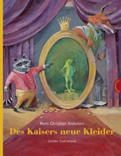 Des Kaisers neue Kleider - Andersen, Hans Christian;Stuhrmann, Jochen