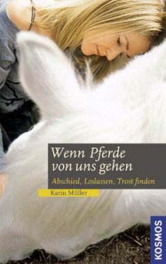 Wenn Pferde von uns gehen - Müller, Karin