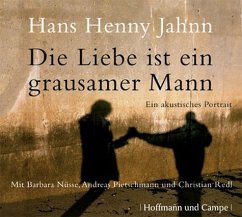 Die Liebe ist ein grausamer Mann - Jahnn, Hans Henny