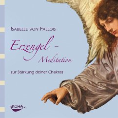 Erzengel-Meditation zur Stärkung deiner Chakras - Fallois, Isabelle von