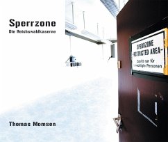 Sperrzone - Die Reichswaldkaserne - Momsen, Thomas