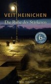 Die Ruhe des Stärkeren / Proteo Laurenti Bd.6