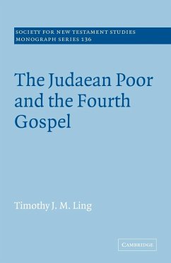 The Judaean Poor and the Fourth Gospel - Ling, Timothy J. M.