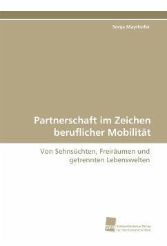 Partnerschaft im Zeichen beruflicher Mobilität - Mayrhofer, Sonja