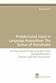 Prefabricated Input in Language Acquisition: The Syntax of Storybooks