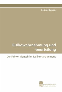 Risikowahrnehmung und -beurteilung - Barodte, Berthold