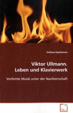 Viktor Ullmann. Leben und Klavierwerk - Kapitanova, Svitlana