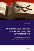 Kommunikative Didaktik und Entwicklung der Sprechfertigkeit