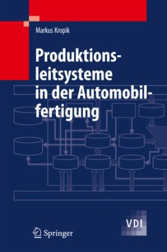 Produktionsleitsysteme in der Automobilfertigung - Kropik, Markus