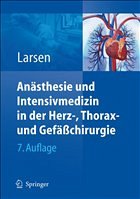 Anästhesie und Intensivmedizin in Herz-, Thorax- und Gefäßchirurgie - Larsen, Reinhard