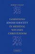 Fashioning Jewish Identity in Medieval... - Bild 1
