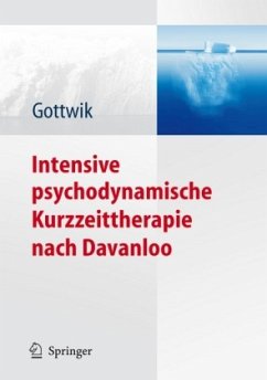 Intensive psychodynamische Kurzzeittherapie nach Davanloo - Gottwik, Gerda (Hrsg.)